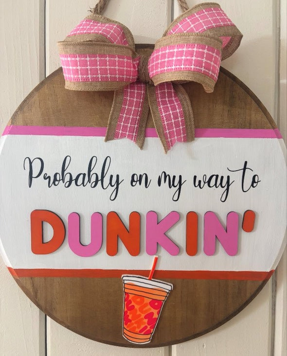 Dunkin Circular Signs with Bow