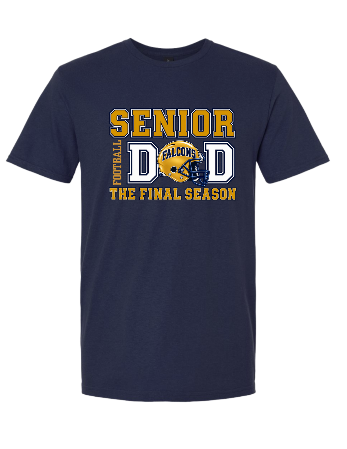SBHS Senior Football Dad T-Shirt